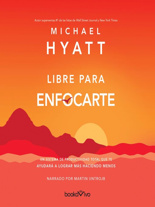 Title details for Libre para enfocarte by Michael Hyatt - Available